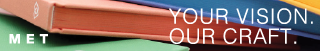 Ad: MET Fine Printers: Your Vision. Our Craft.